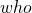 who